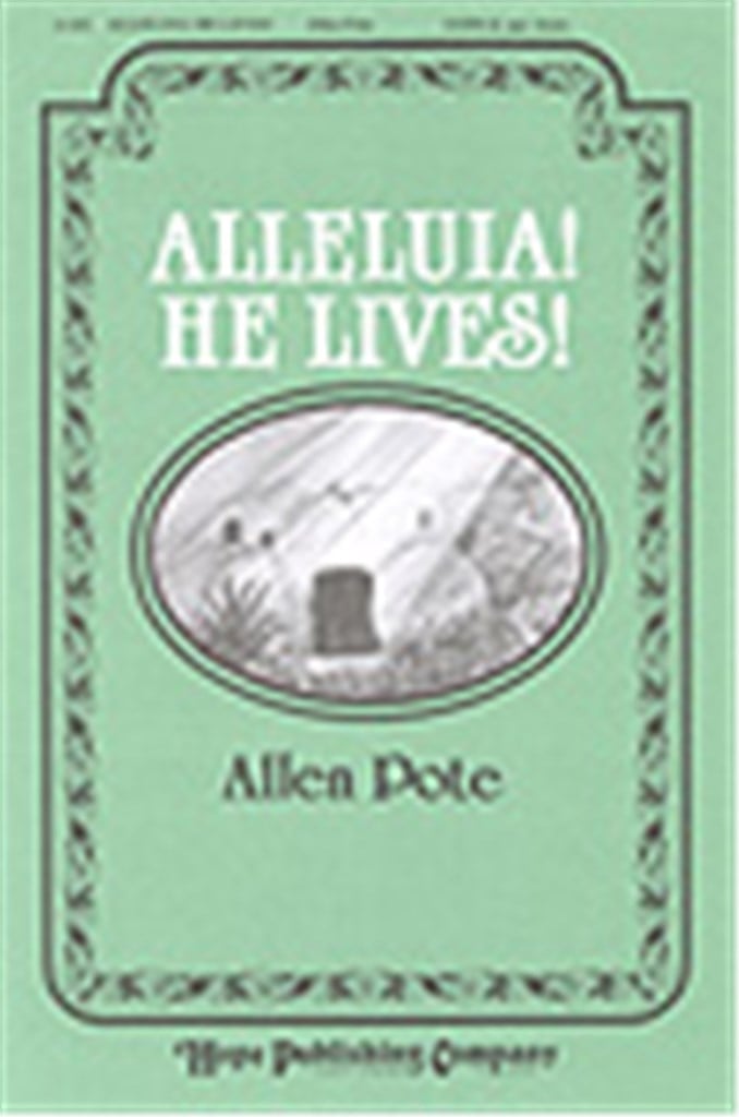 Alleluia! He Lives!